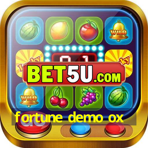 fortune demo ox